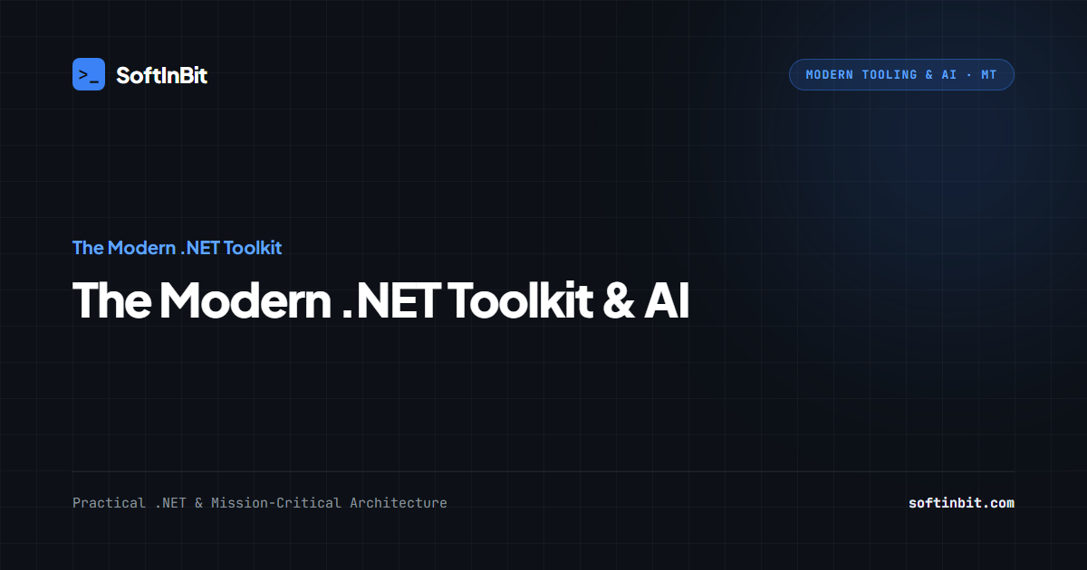 The Modern .NET Toolkit